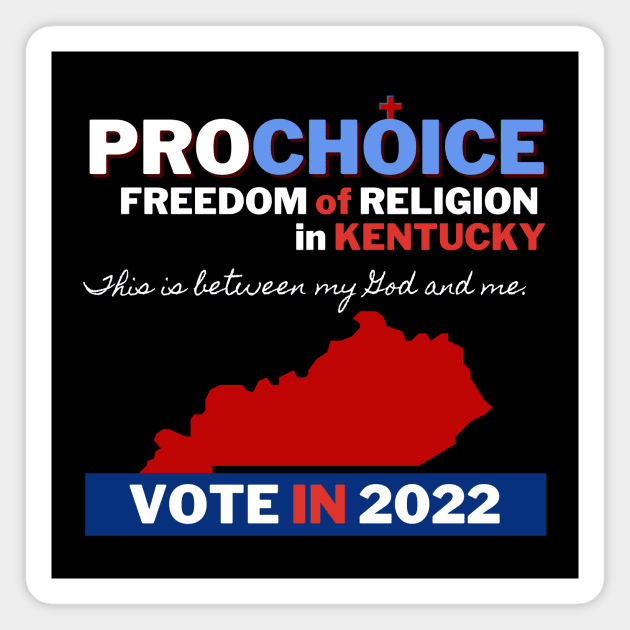 Pro Choice Kentucky (light on dark) Magnet by Bold Democracy